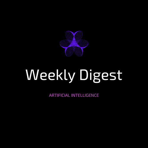 AI Weekly Digest